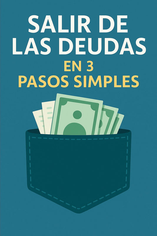 Ebook Salir de las deudas en 3 pasos simples